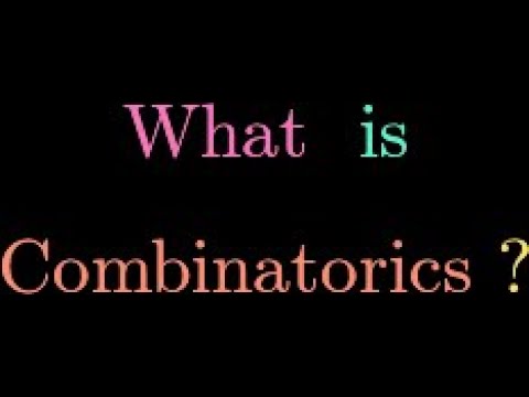 What is Combinatorics?