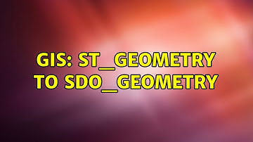 GIS: ST_GEOMETRY to SDO_GEOMETRY
