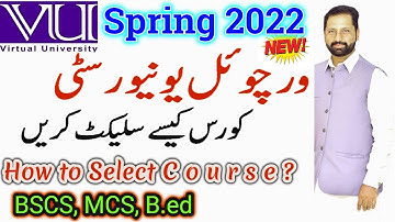 Course Selection in VU fall 2022 by abid farooq bhutta || Virtual University Course Selection Open