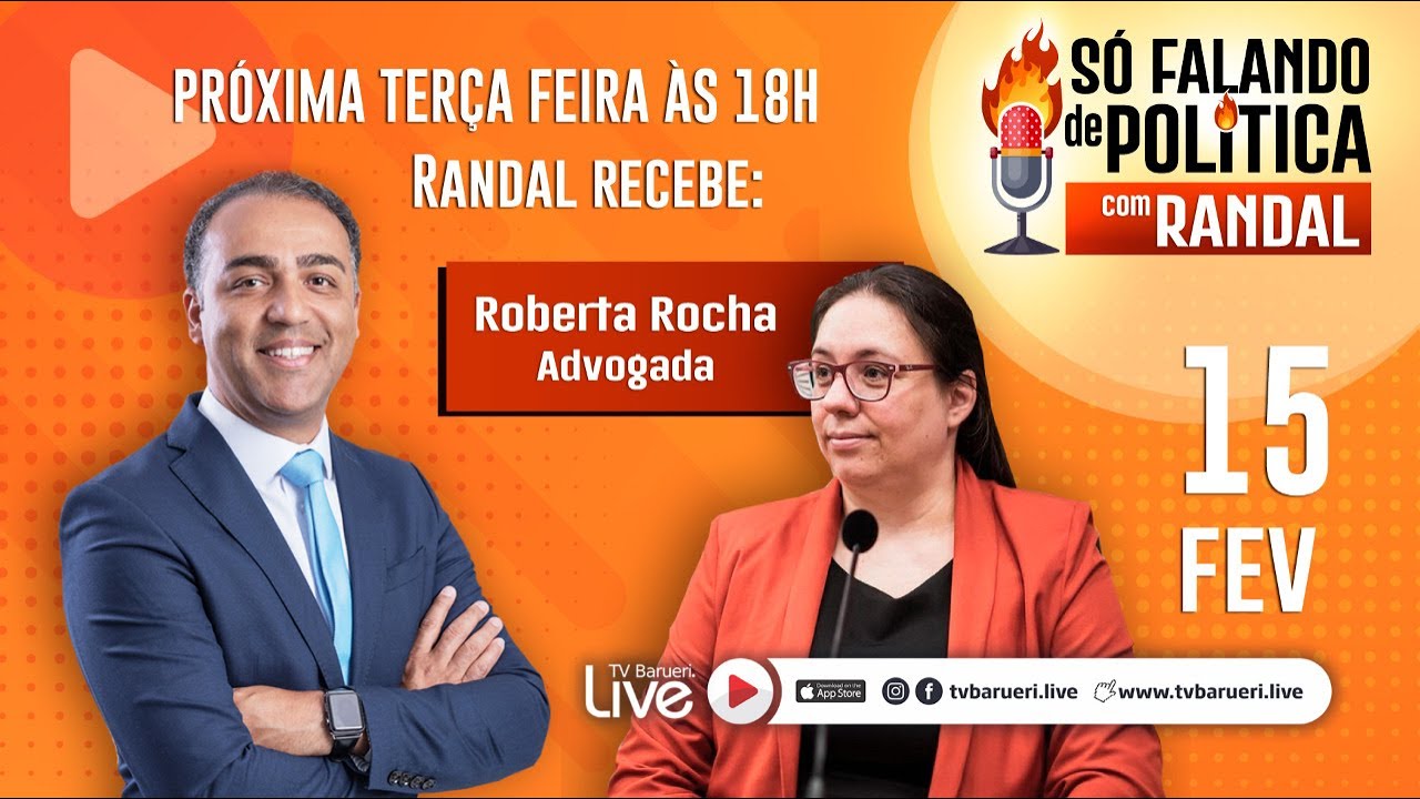 Roberta Rocha | Só Falando De Política