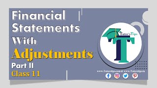 Financial Statement with Adjustment Part 2 Accounts Class 11 in Hindi - Explained with Animation