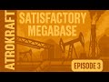 Satisfactory Megabase Ep. 3 | Oil, Trains, and Turbofuel Power!