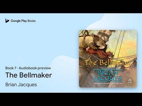 The Bellmaker Book 7 by Brian Jacques · Audiobook preview