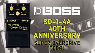 Boss SD-1 Super OverDrive 40th Anniversary