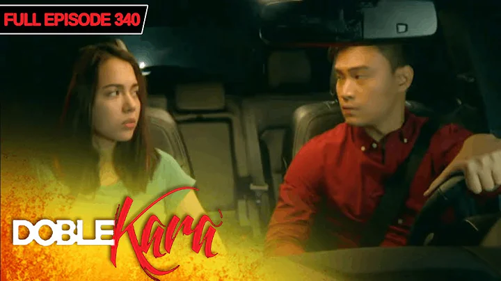 Doble Kara with ENG SUBS | Full Episode 340