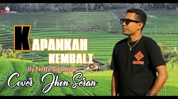 KAPANKAH KEMBALI cover by Jhon seran