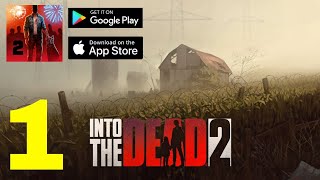 INTO THE DEAD 2 - Gameplay Walkthrough Part 1 (iOS, Android) screenshot 2
