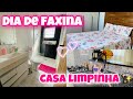 DIA DE FAXINA COMPLETA | CASA LIMPINHA E ORGANIZADA + MOTIVAÇÃO DE LIMPEZA