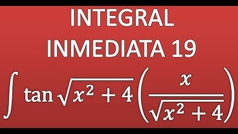 Integral inmediata - Ejemplo 19