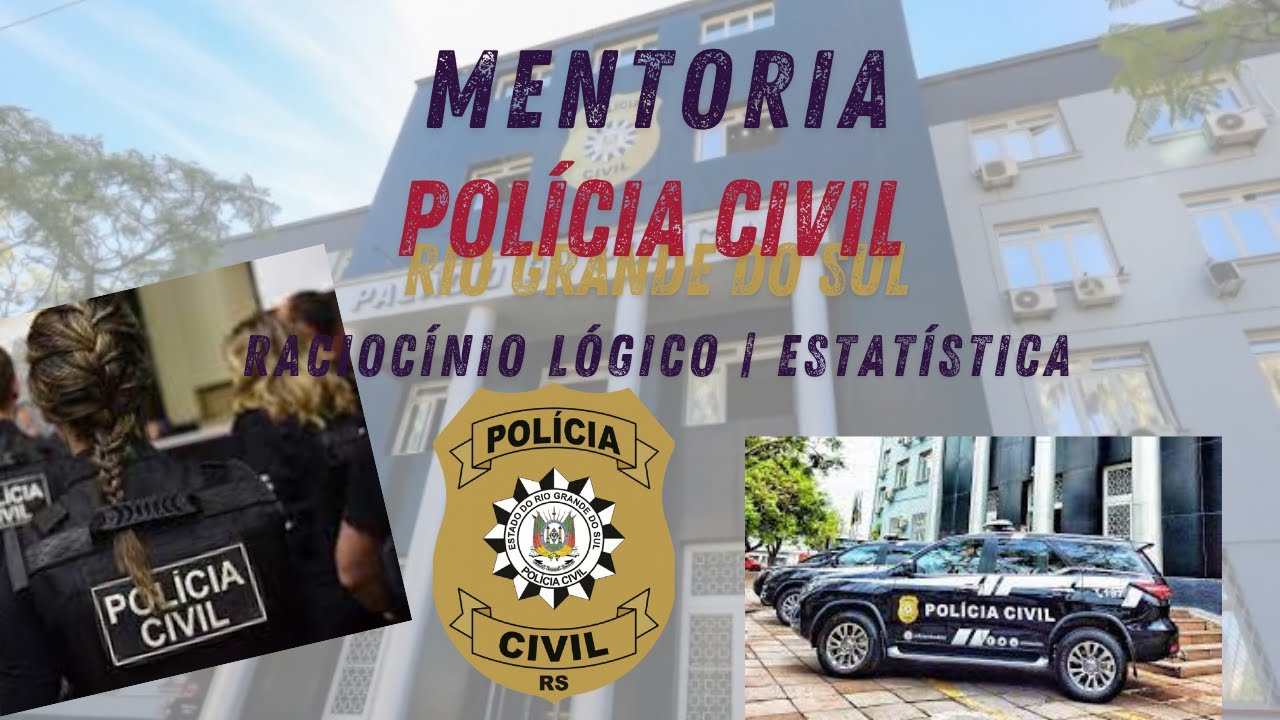 Mentoria Polícia Civil RS | Raciocínio Lógico e Estatística #01