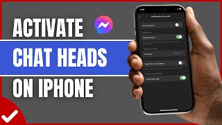 How To Activate Chat Heads in Messenger on iPhone (2026) | Enable Messenger Bubbles iOS