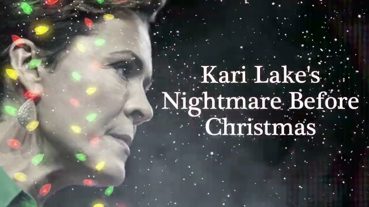 The Lake Tapes: Kari Lake’s Nightmare Before Christmas