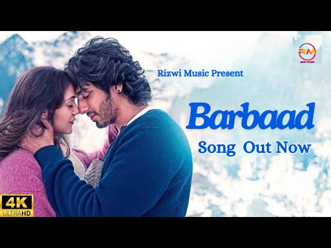 Barbaad Song Saiyaara Ahaan Panday Aneet Padda The Rish Jubin Nautiyal Rizwi Music