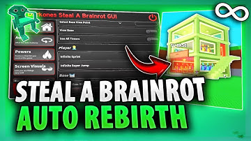 *NEW* Steal A Brainrot Script With AUTO REBIRTH + Instant Steal (KEYLESS PASTEBIN 2025)