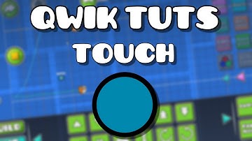 Touch Trigger! //  Geometry Dash 2.1 Qwik Tutorial