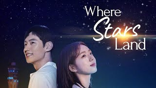 Ost. Korean Drama 'Where the Stars Land'