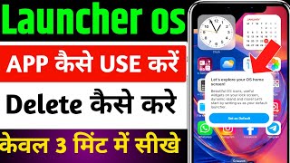 launcher os app kaise use kare | launcher os pro review | launcher os delete kaise kare screenshot 2