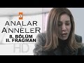 Analar Ve Anneler 8 Bölüm Fragmanı Atv