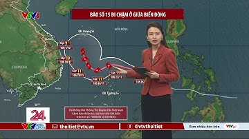 Dự báo thời tiết 11h30 - 26/11/2025 | Bão số 15 đi chậm ở Giữa Biển Đông | VTVWDB