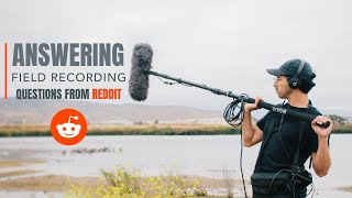 Answering Field Recording Gear Questions From Reddit