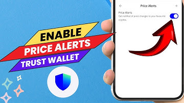 How to Enable Price Alerts on Trust Wallet - Easy Guide