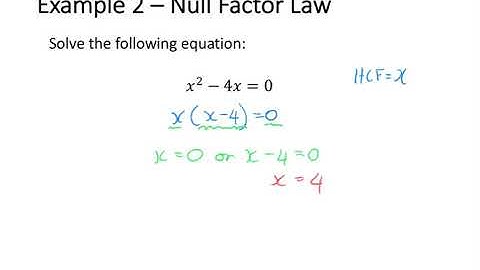 Solving Quadratic Equations   Null Factor Law