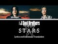 三代目 J SOUL BROTHERS from EXILE TRIBE - STARS | Lyrics and Indonesia Translation