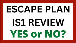 Escape Plan IS1 Review - Legit System?