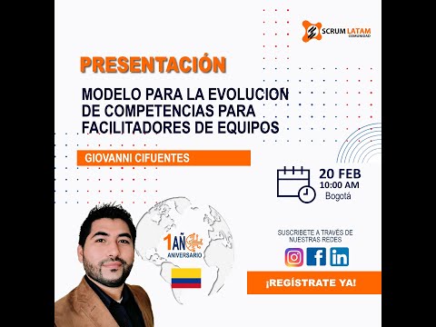 Giovanny Cifuentes - Modelo para la evolución de competencias para Facilitadores de Equipos
