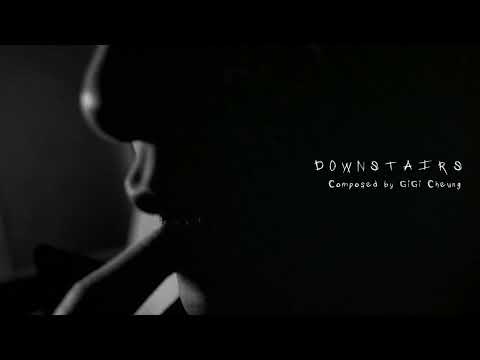 DOWNSTAIRS - Gigi Cheung