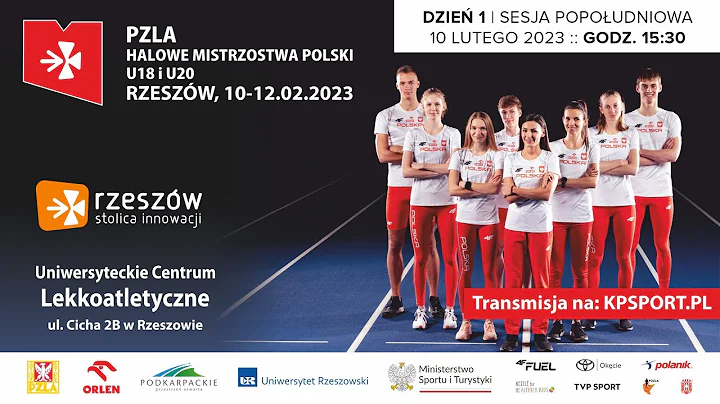Halowe Mistrzostwa Polski U18 & U20 - Rzeszów / LIVE / Dzień 1 :: Sesja 2 [10.02.2023]