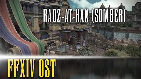 Radz-at-Han Somber Theme "Twilit Terraces" - FFXIV OST