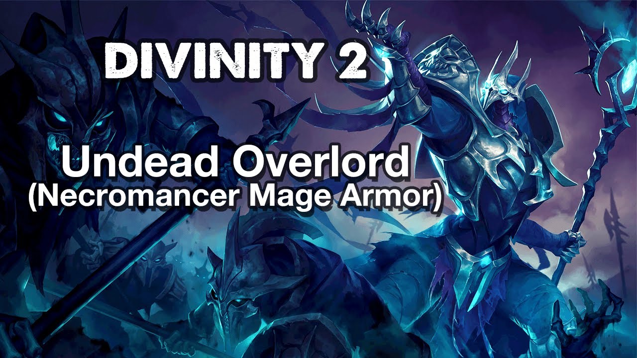 Overlord - Necromancy at Divinity: Original Sin 2 Nexus - Mods and community