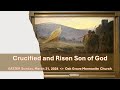 03312024oak grove mennonite church live stream  easter  crucified and risen son of god