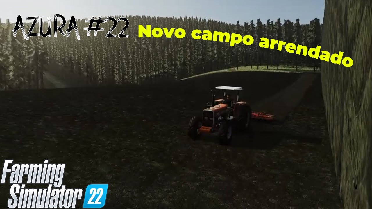 #fs22 | Azura #22 Abrindo novo campo | Farming Simulator 22 - YouTube