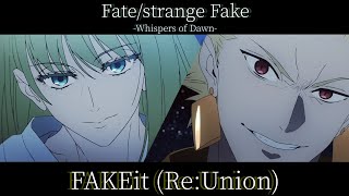 FAKEit (Re:Union) - Fate/strange Fake [AMV/MAD]