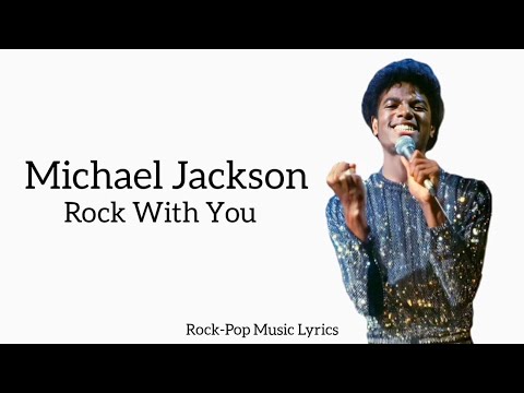 Michael Jackson - Rock With You (lyrics) - YouTube