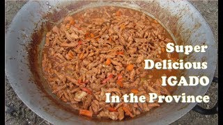 Cooking | Super Delicious IGADO in the Province | Family Gathering