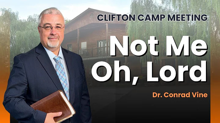 Not Me, Oh Lord | Dr. Conrad Vine