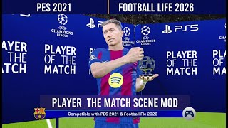 Wow Mod Scene Potm In Ucl For Pes 2021- Football Life 26