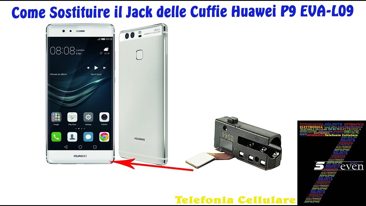 Come Sostituire il Jack Cuffia Huawei P9 EVA L09 - YouTube