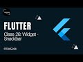 Curso Flutter : Clase 26 - Widget Snackbar