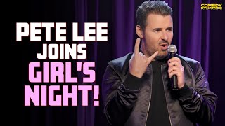 Pete Lee Joins Girl's Night!