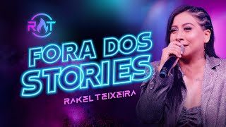 Rakel Teixeira - Fora Dos Stories - DVD RT Ao Vivo