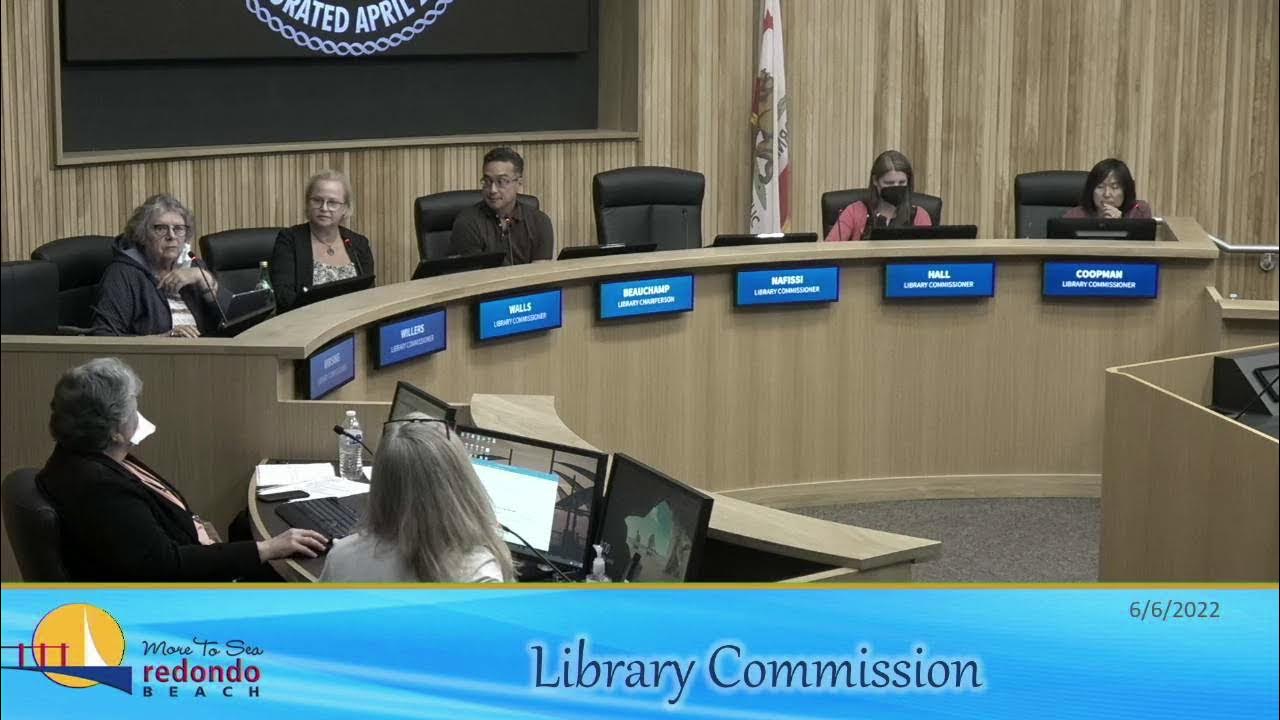 Redondo Beach Library Commission June 6, 2022 YouTube