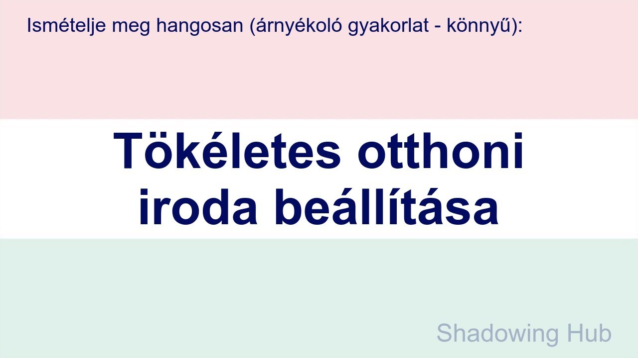 Magyar - könnyű - Tökéletes otthoni iroda beállítása