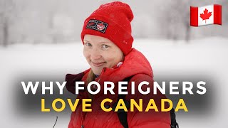 7 Reasons Foreigners Love Canada