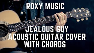 Roxy Music Jealous Guy Acoustic With Chords