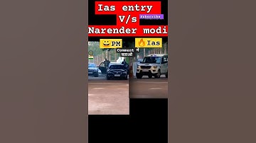 Narender modi entry 😀v/s  IAS grand entry 🔥 #ias #narendramodi #viral #upsc #subscribe #entry #upsc