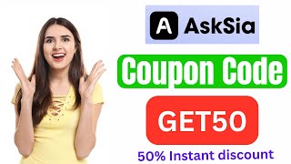 Asksia AI Coupon Code GET50 – Save 50% on All Plans